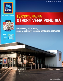 Hofer katalog Ljubljana Vižmarje otvoritev