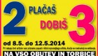 Mass akcija Plačaš 2 dobiš 3