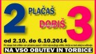 Mass akcija Plačaš 2 dobiš 3