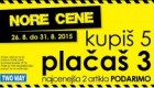 Two Way akcija Kupiš 5, plačaš 3 do 31. 8.