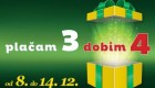 Merkur akcija Plačam 3 dobim 4 do 14. 12.